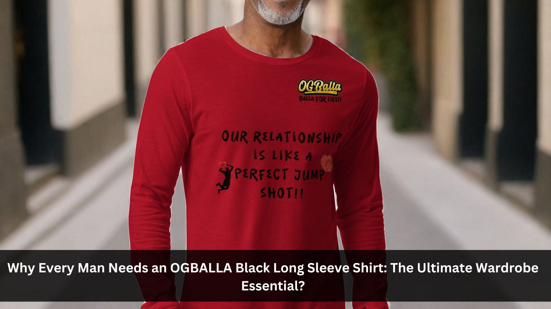 Why Every Man Needs an OGBALLA Black Long Sleeve Shirt: The Ultimate Wardrobe Essential?