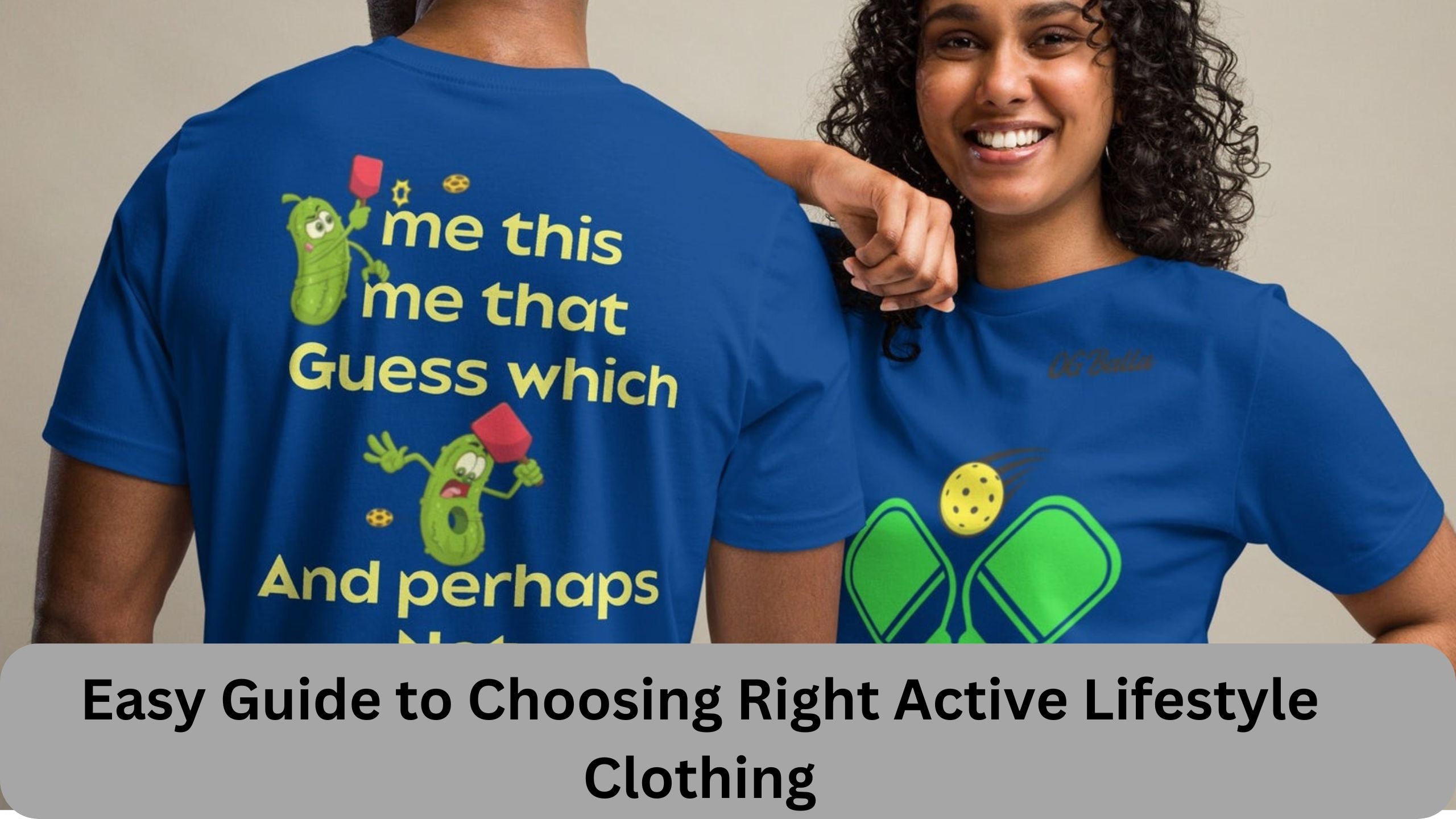 Easy Guide to Choosing Right Active Lifestyle Clothing