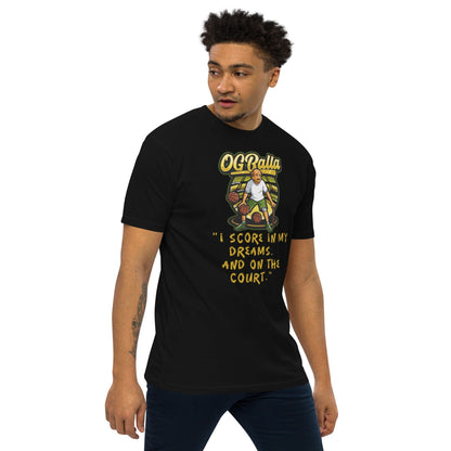 OGBALLA « NOUVEAU » T-shirt humoristique avec citation de basket-ball | « Je marque dans mes rêves et sur le terrain » | Funny Sports Premium Heavyweight Tee