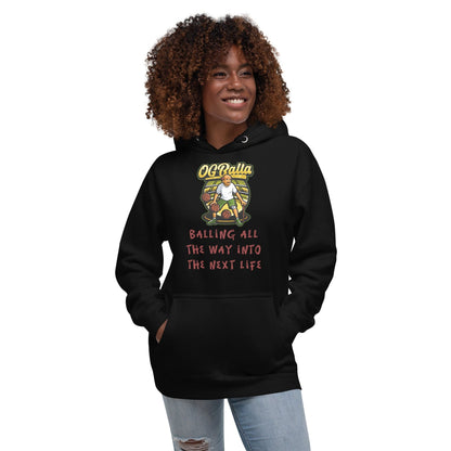 OGBALLA &quot;Balling All The Way Into The Next Life Unisex Hoodie - OGBALLA.com