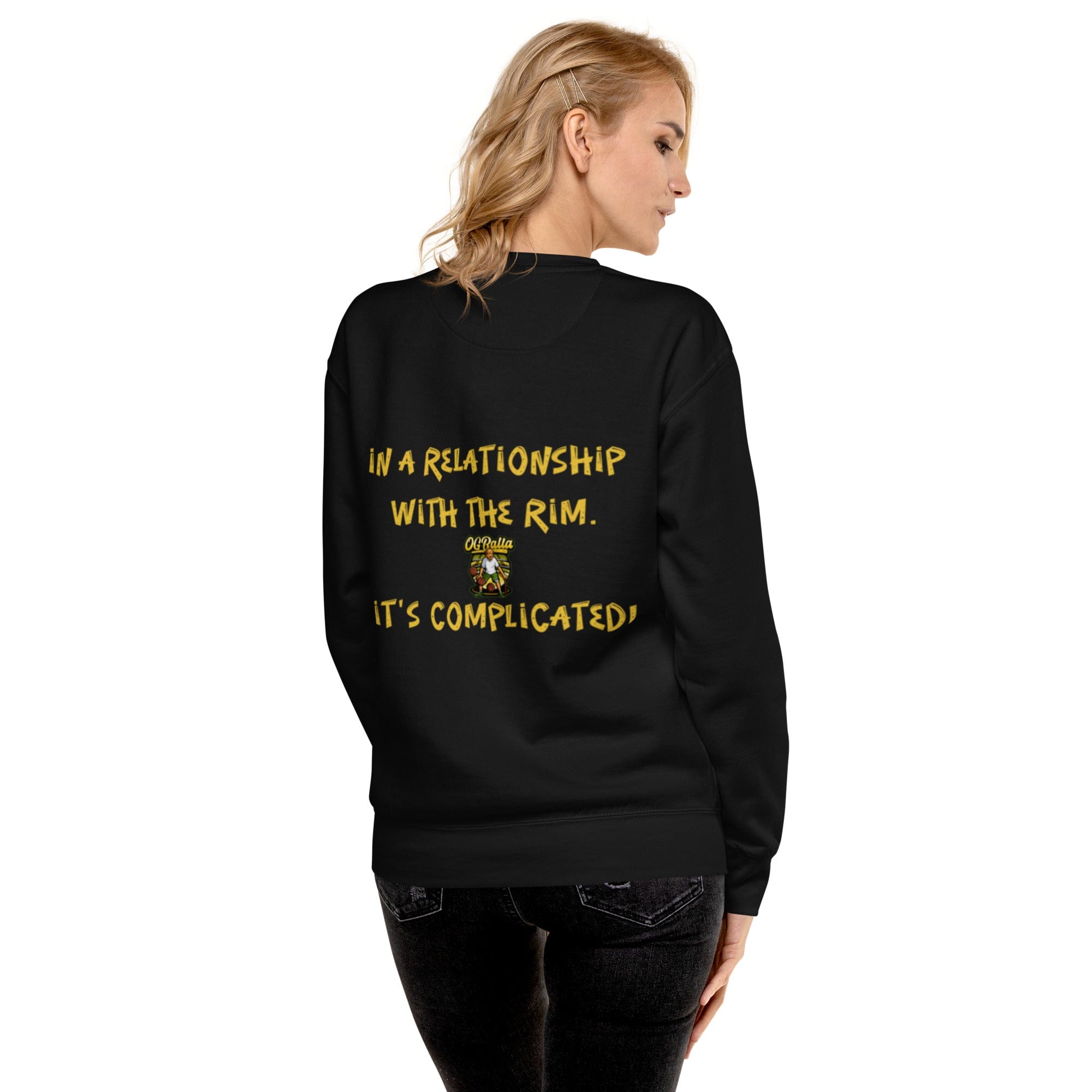 OGBALLA &quot;I Am In A Relationship With The Rim&quot; Unisex Premium Sweatshirt *NEW - OGBALLA.com