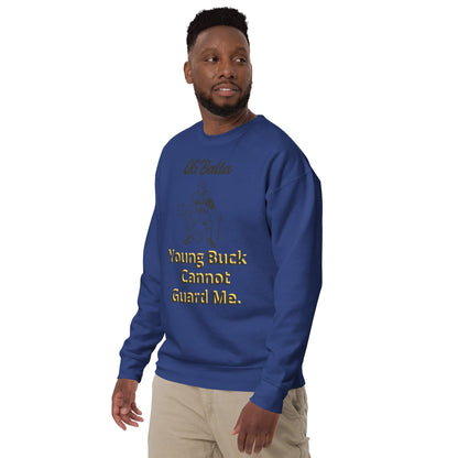 OGBALLA Young Buck Cannot Guard Me Citation humoristique de basket-ball unisexe Premium Sweatshirt