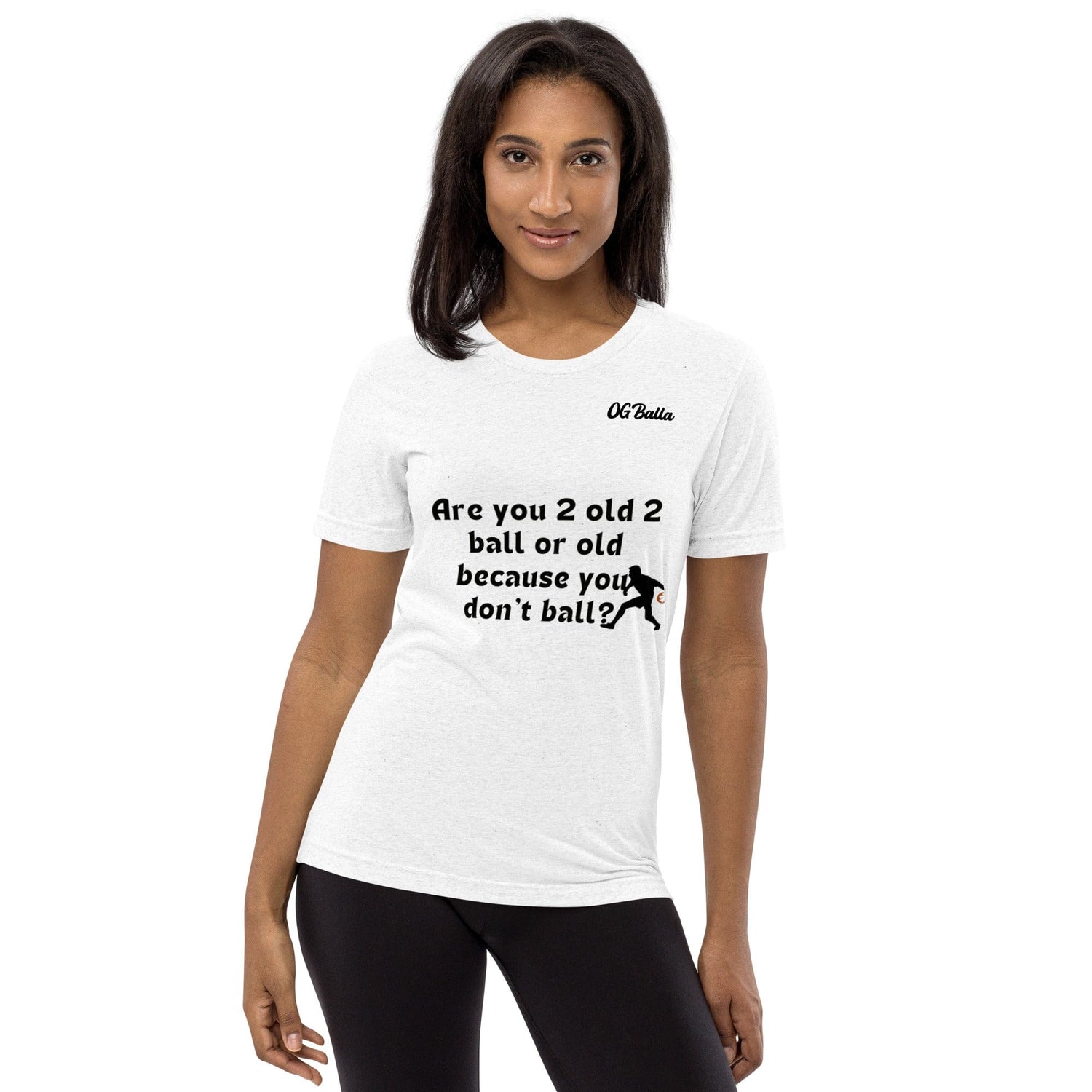 OGBALLA Are You 2 old Short sleeve t-shirt