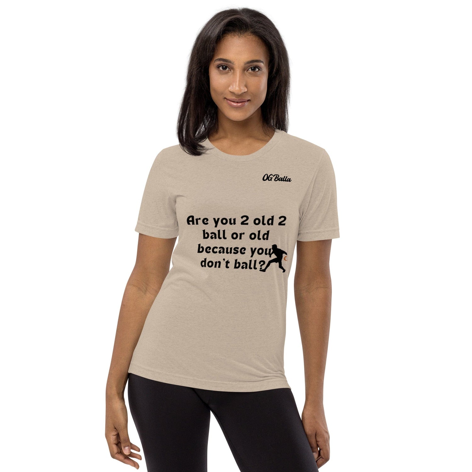 OGBALLA Are You 2 old Short sleeve t-shirt