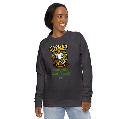 OGBALLA Young Buck Cannot Guard Me Unisex organic raglan sweatshirt - OGBALLA.com