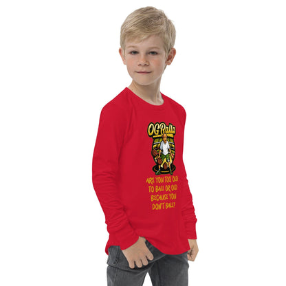 OGBALLA Are You Too Old To Ball Youth long sleeve tee - OGBALLA.com